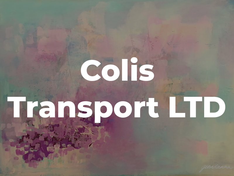Colis Transport LTD