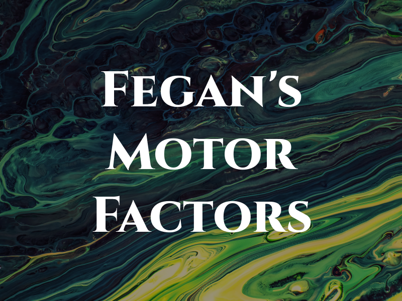 Fegan's Motor Factors Ltd