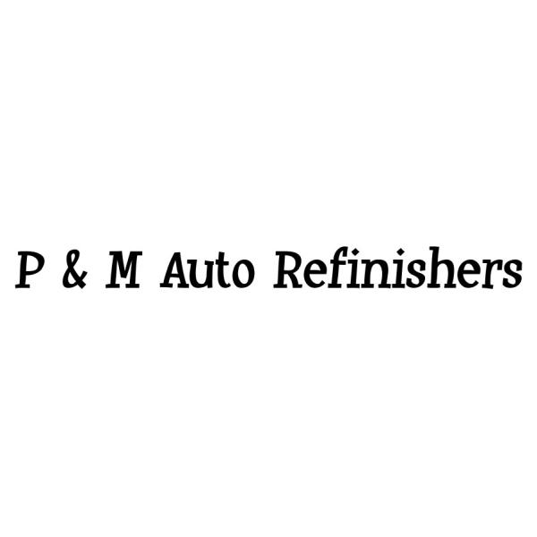 P & M Auto Refinishers