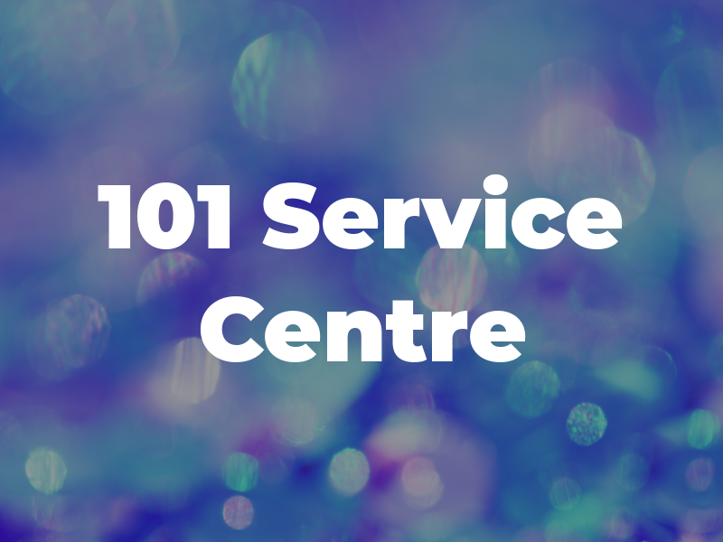 101 Service Centre