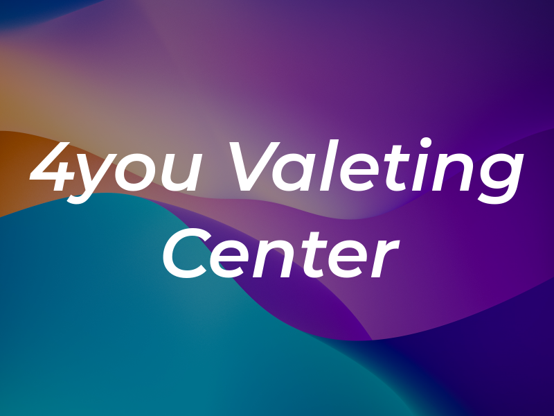 4you Valeting Center