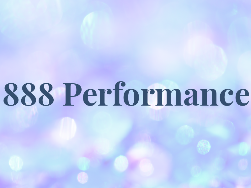 888 Performance