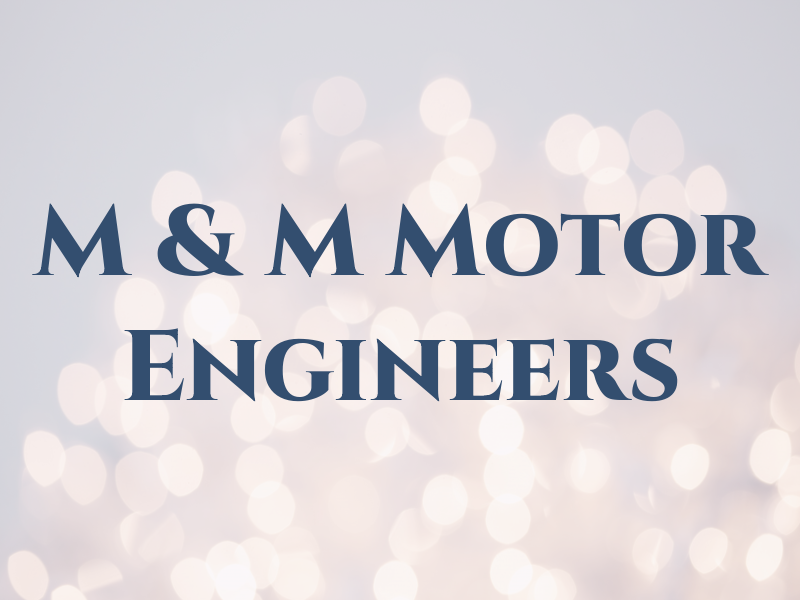 M & M Motor Engineers