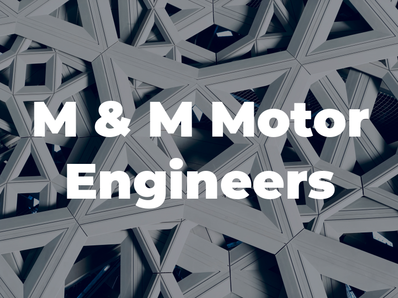 M & M Motor Engineers