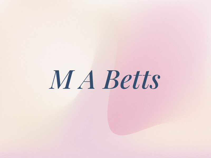 M A Betts