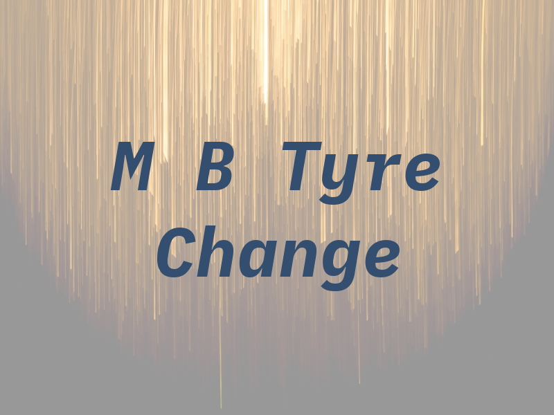 M B Tyre Change