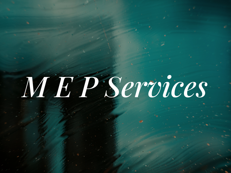 M E P Services