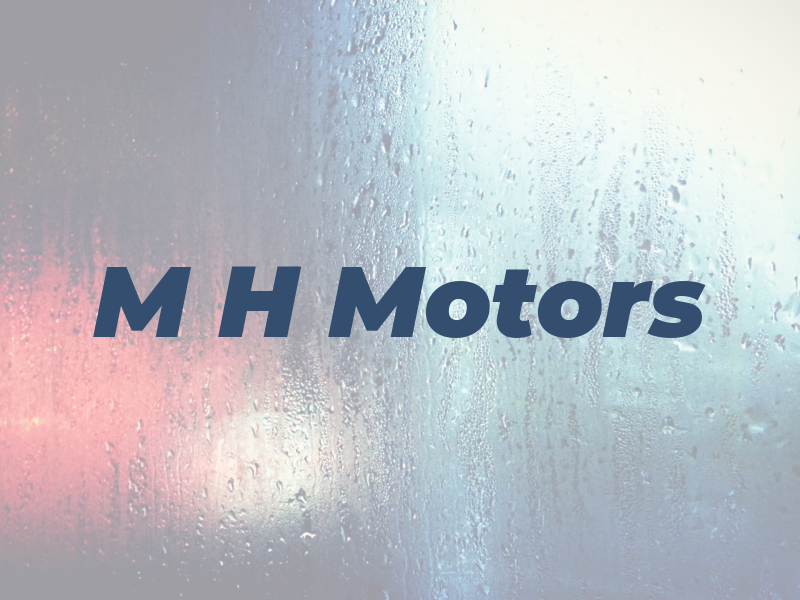 M H Motors