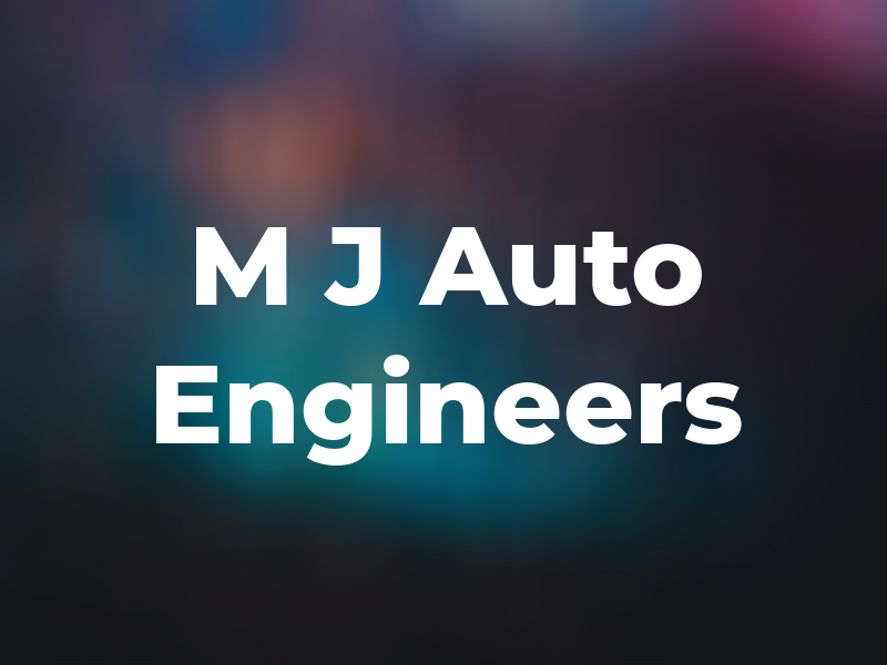 M J Auto Engineers