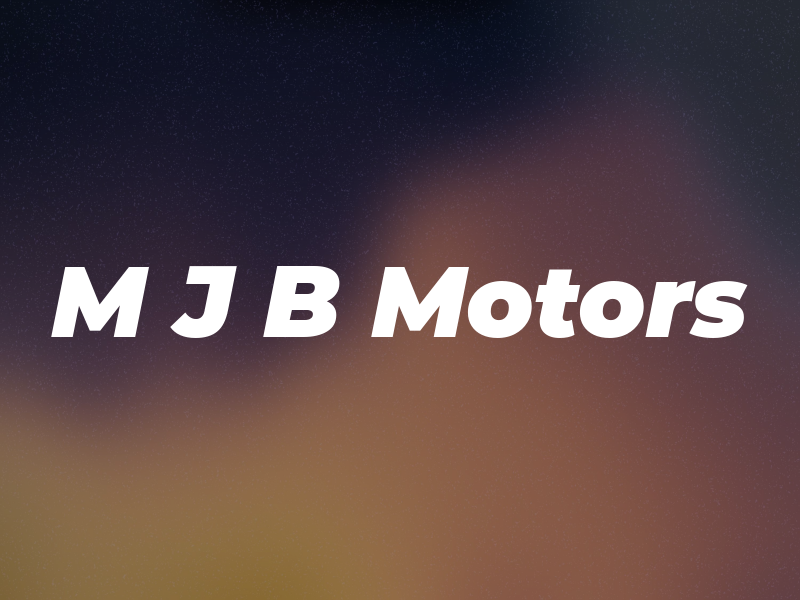 M J B Motors