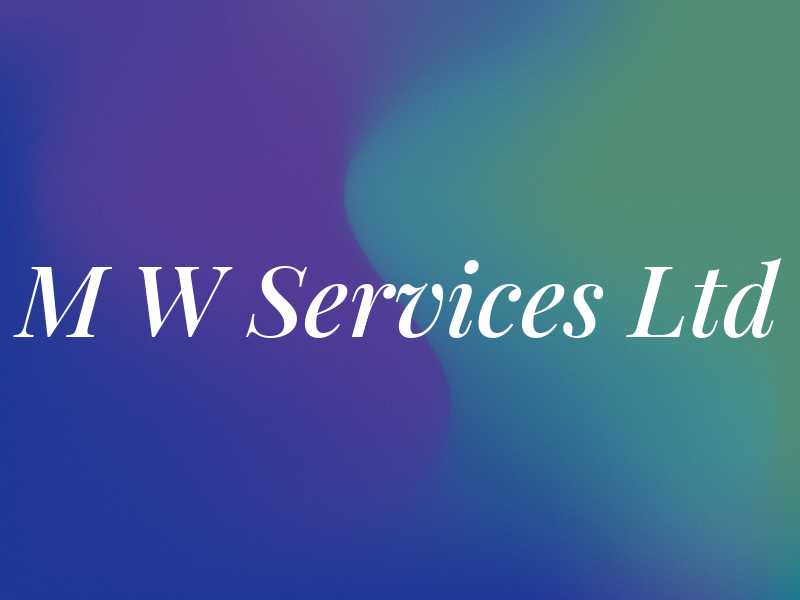 M W Services Ltd