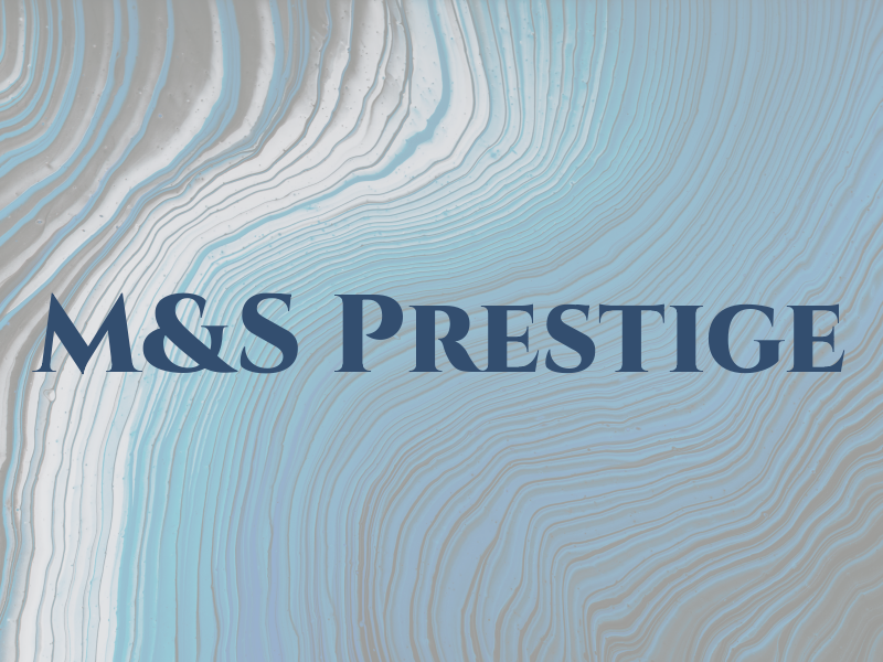 M&S Prestige