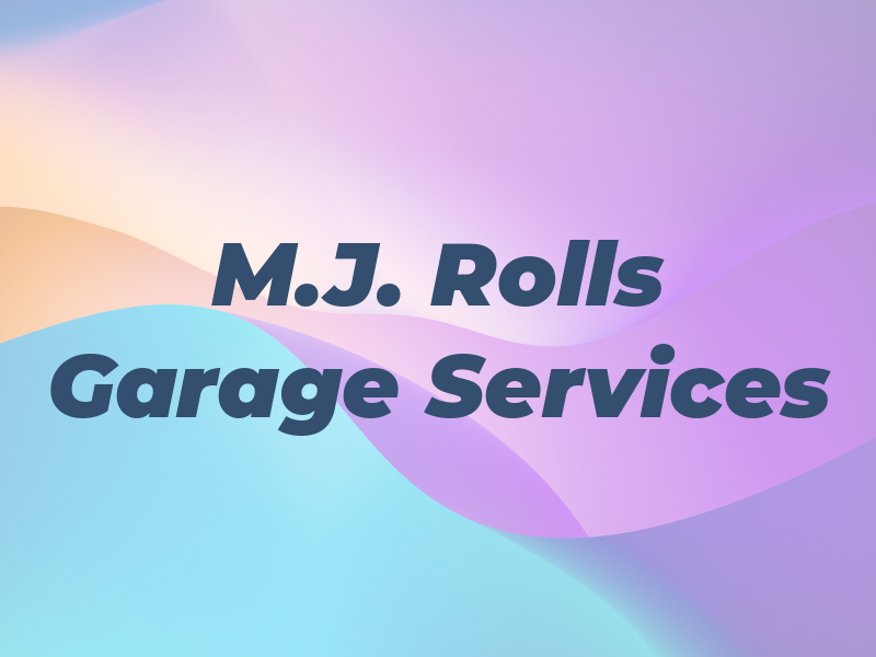 M.J. Rolls Garage Services