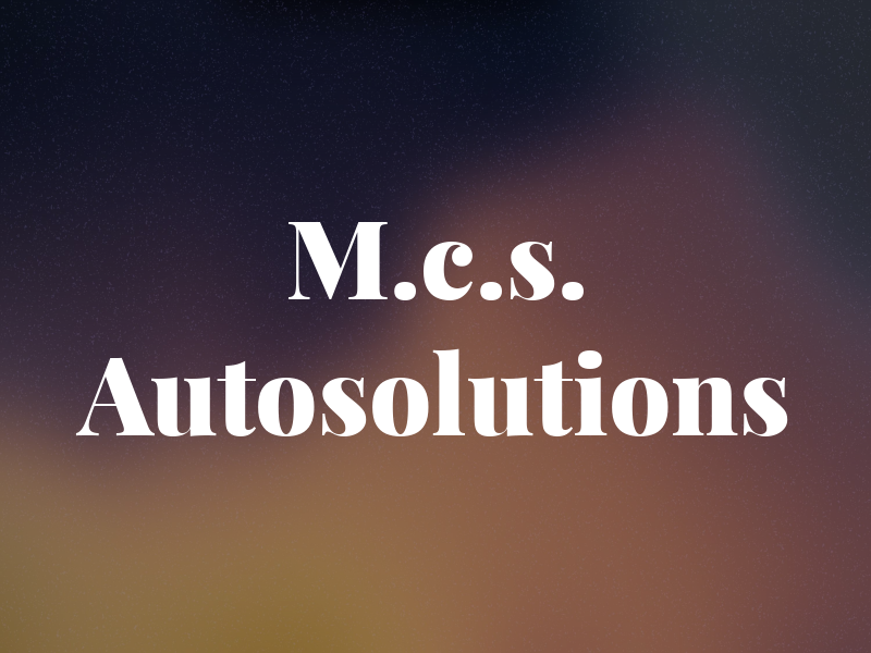 M.c.s. Autosolutions