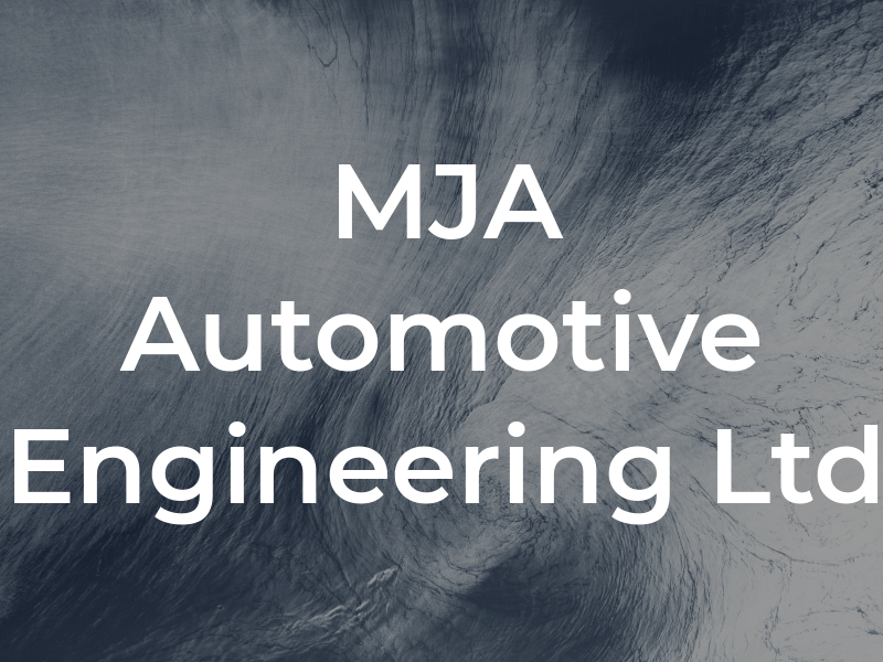 MJA Automotive Engineering Ltd