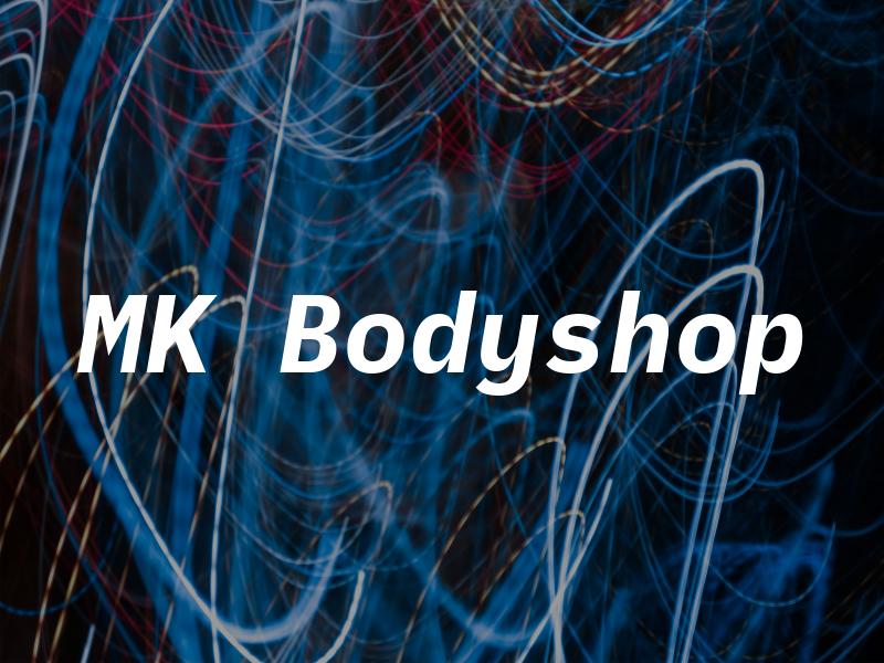 MK Bodyshop