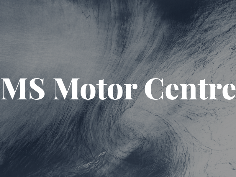 MS Motor Centre