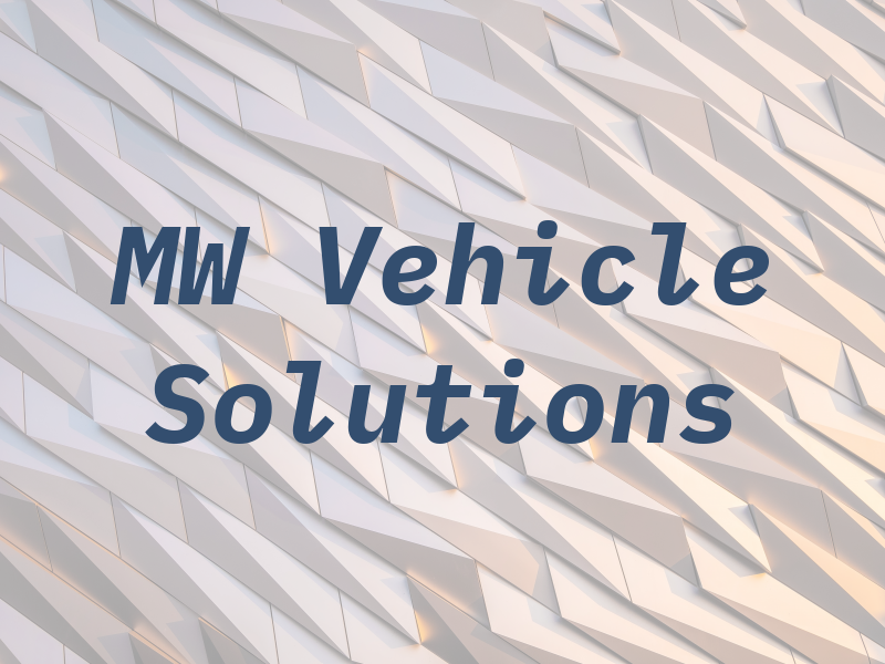 MW Vehicle Solutions