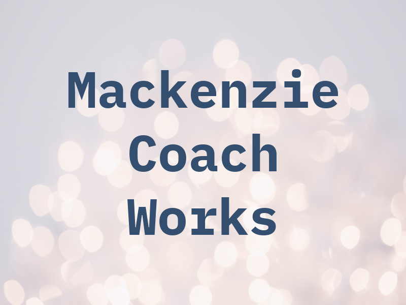 Mackenzie Coach Works