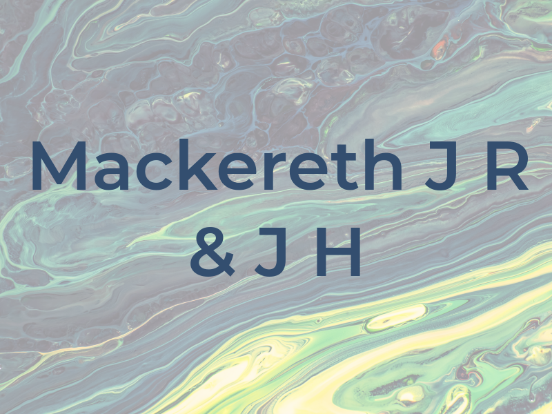 Mackereth J R & J H