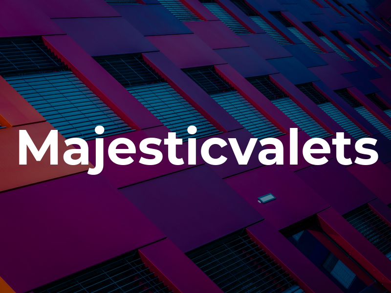 Majesticvalets