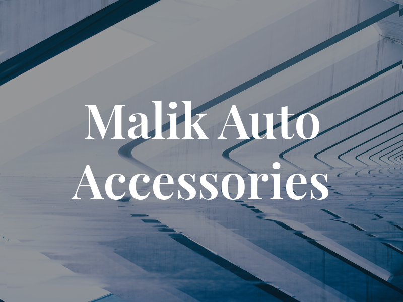 Malik Auto Accessories