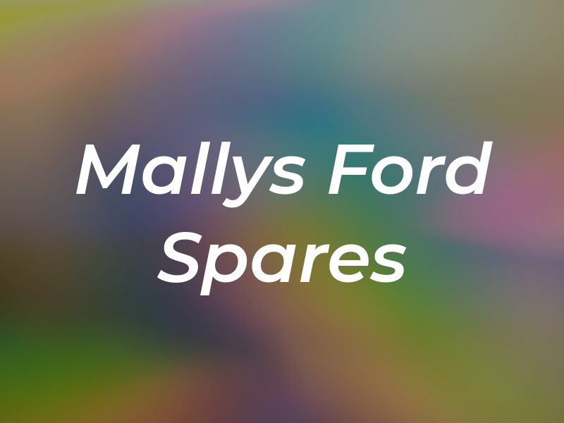 Mallys Ford Spares