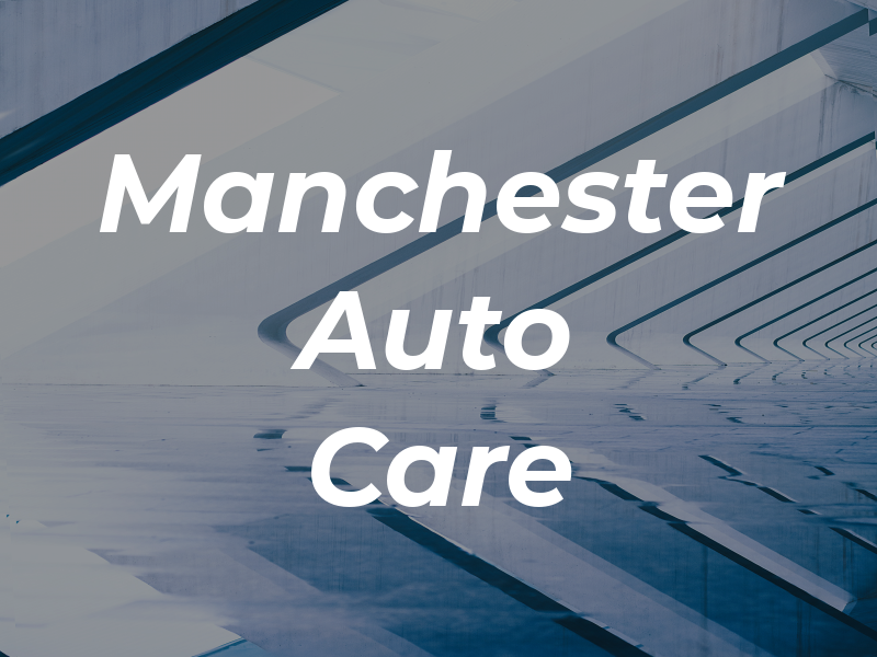 Manchester Auto Care Ltd