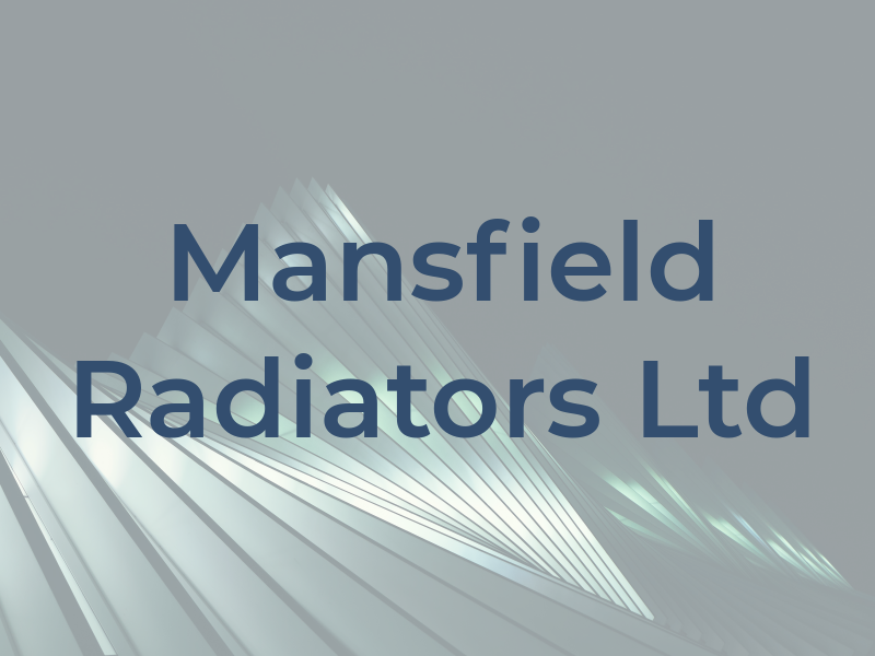 Mansfield Radiators Ltd