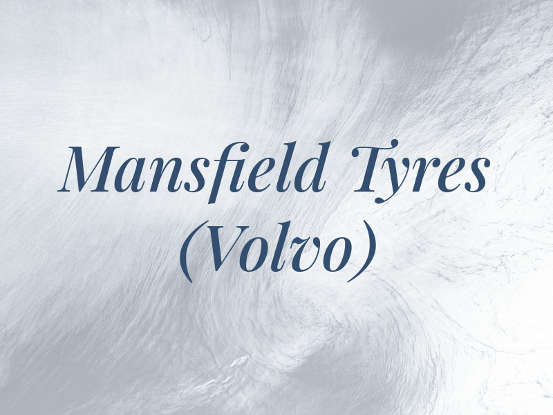 Mansfield Tyres (Volvo)
