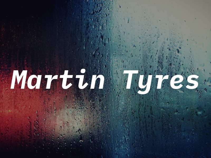 Martin Tyres