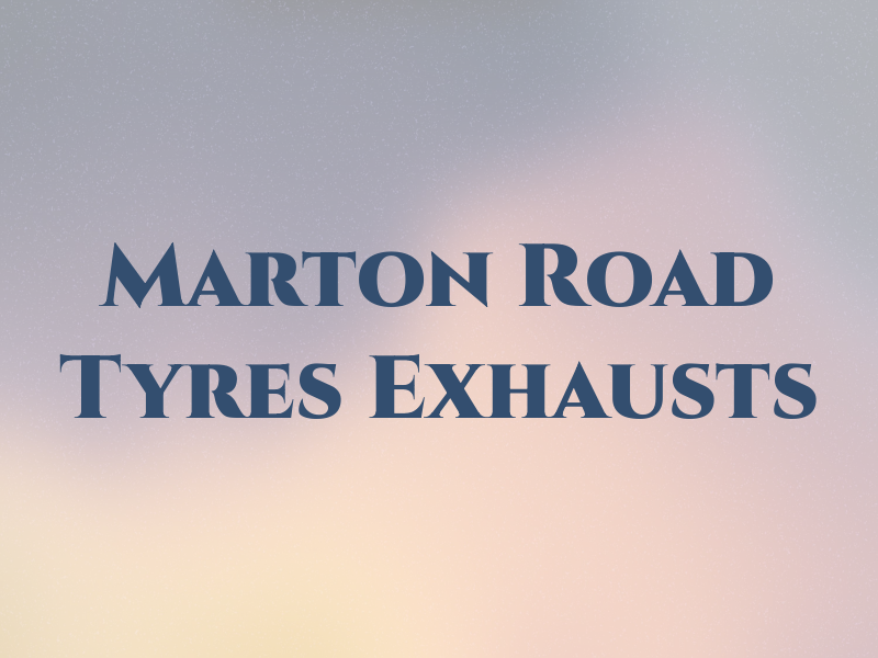 Marton Road Tyres & Exhausts Ltd