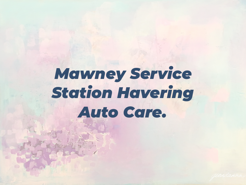 Mawney Service Station Inc Havering Auto Care.