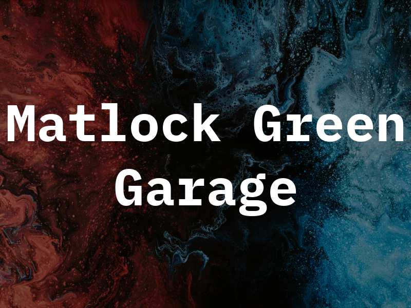 Matlock Green Garage