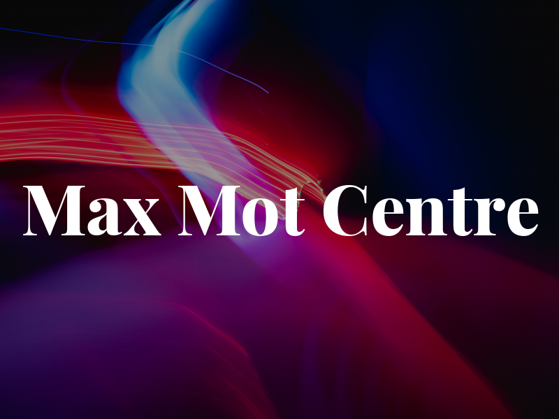 Max Mot Centre