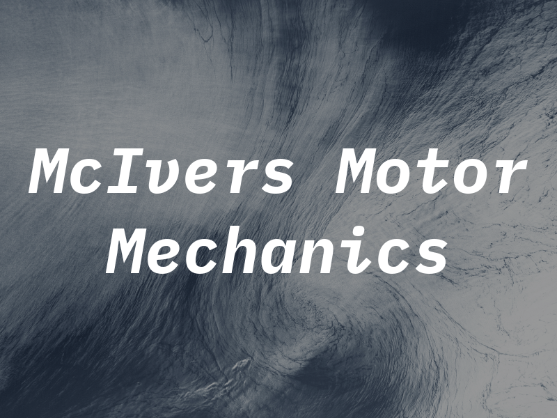 McIvers Motor Mechanics