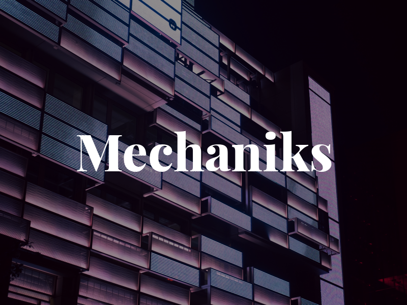 Mechaniks