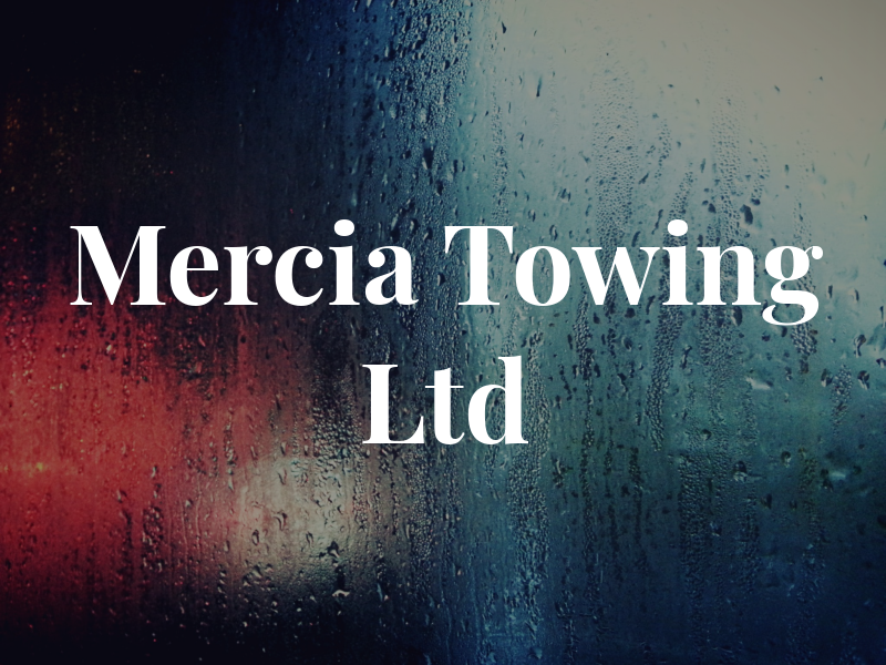 Mercia Towing Ltd