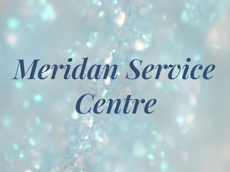 Meridan Service Centre