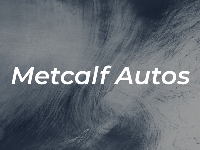 Metcalf Autos