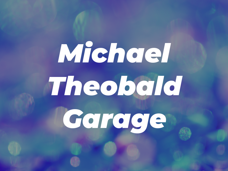 Michael Theobald Garage