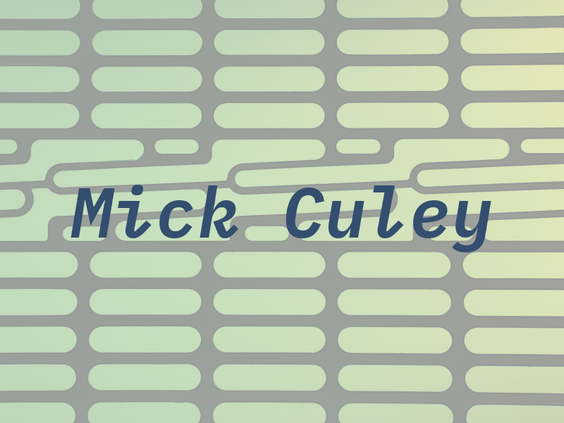 Mick Culey
