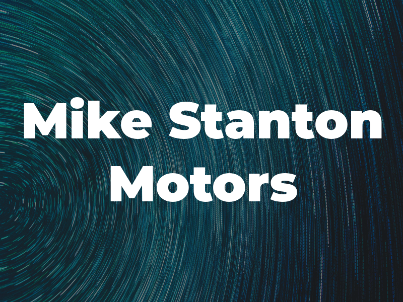 Mike Stanton Motors Ltd