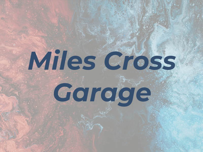 Miles Cross Garage