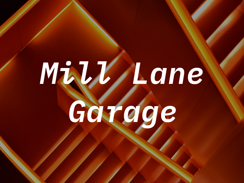 Mill Lane Garage Ltd