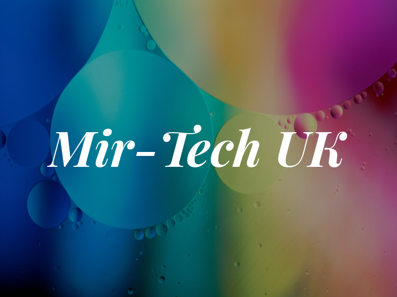 Mir-Tech UK