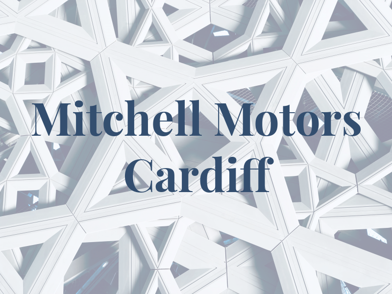 Mitchell Motors Cardiff