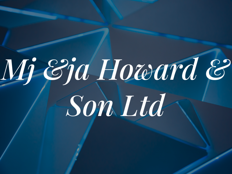 Mj &ja Howard & Son Ltd