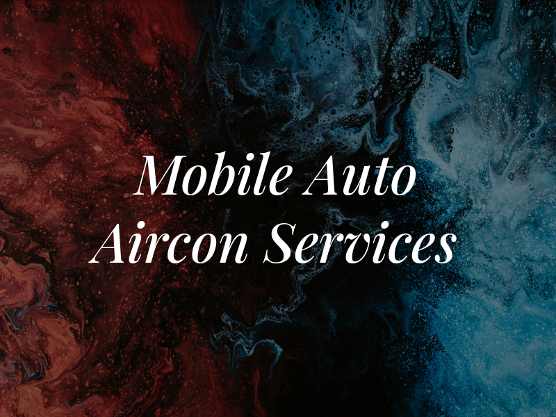 Mobile Auto Aircon Services