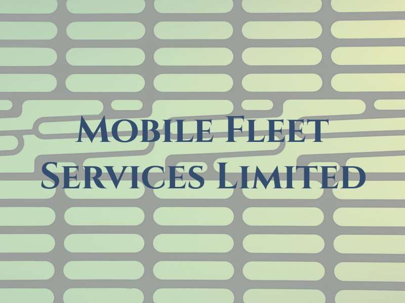Mobile Fleet Services Limited